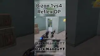 Bizon 1vs4 Reflex OP 🤷🏻&zwj;♂️#bgmi #youtubeshorts #gaming #subscribe #darknanduyt #shorts #reflex&atilde;o