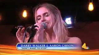 Darby Walker & Aaron Gibson  -  Don't Wanna Stop