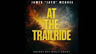 James &ldquo;Jay3&rdquo; McGhee -At The TrailRide