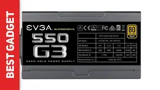 EVGA SuperNOVA 550 G3 Review