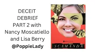 Scamanda Deceit Debrief - Week 2 with Lisa Berry