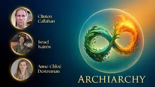 Archan Ways of Raising Children - Interview with Clinton Callahan & Anne-Chlo&eacute; Destremau