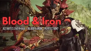 Space Marine 2 - Mod Review - Blood & Iron (with Astartes Overhaul)