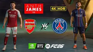 ANTH JAMES V4 REALISM! Arsenal vs PSG | Friendly Match 25/26 | FC 26 PC MOD 4K
