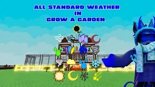 All Standard Weather in Grow a Garden | Roblox