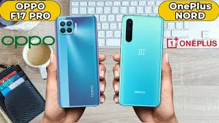 Oppo F17 Pro vs OnePlus NORD | Full comparison - Which one is better?