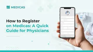 How to register on Medicas | Physicians Tutorial