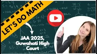 JAA MATHS Questions Discussion 2025, ASSAM, Part 9 | Guwahati High Court | Judicial Assistant