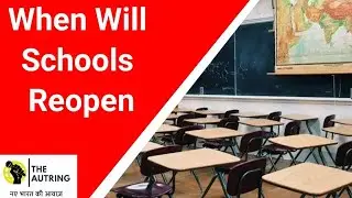 When will school reopen ?