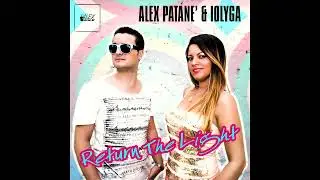 Alex Patane' & Iolyga - Return The Light (Original Mix)