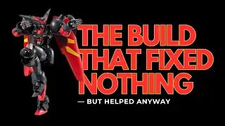 The Build That Fixed Nothing &mdash; But Helped Anyway | A Gunpla Quiet Support Story