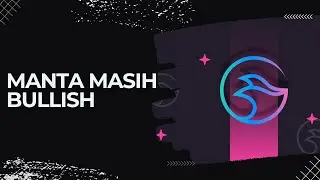 [ MANTA ]🚨PRICE ACTION🚨MANTA FULL ANALYSIS | MANTA MASIH BULLISH?? | INI KUNCINYA!! | #DYOR