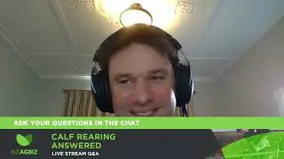 Calf Rearing Answered Live Q&A 15 July
