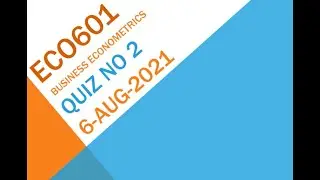 ECO601 Business Econometrics Quiz No 2 Solution