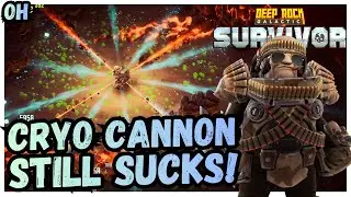 Cryo Cannon STILL SUCKS!! Deep Rock Galactic Survivor!