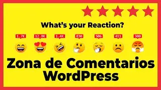 Zona de comentarios en tu web con WordPress: Reaciones, Emojis, Comentarios, Opiniones y Sugerencias