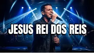 Jesus, o Rei dos Reis | Louvor de Celebração Alegre | Música Gospel Congregacional
