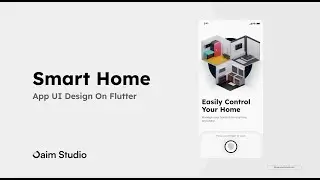 Oaim Studio || Design a Smart Home UI on Flutter || #appdevelopment #uidesign #flutterdeveloper