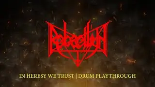 Rebaelliun - In Heresy We Trust | DRUM PLAYTHROUGH