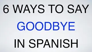 6 Ways to say 