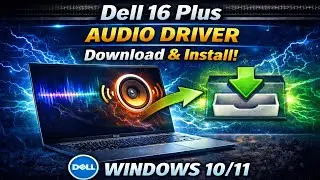 Загрузка и установка аудиодрайвера для Dell 16 Plus | Windows 10/11