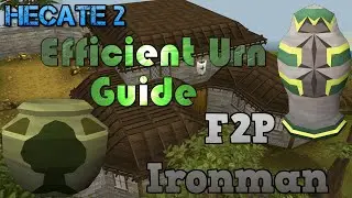 Efficient F2P Ironman Urn Making Guide - Hecate 2