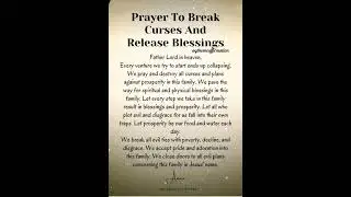 Prayer To Break Curses And Release Blessings #dailyprayer #inspiration #faith #miraclemorning #amen