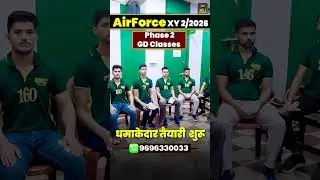 Airforce XY 2/2026 Phase 2 Batch Starts🚀 | Airforce Phase 2 GD | Phase 2 Offline Class By MKC