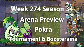 PvZ 2 Arena Preview Next Week Pokra Tournament & Boosterarma Week 274, Maybee season 54