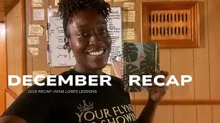 December Recap | 2025 Recap | Wins | Lessons Learned | All Things Fly 