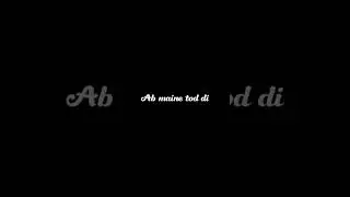 Han hasi baan Gaye//black screen status video//Binaylakra75 🖤