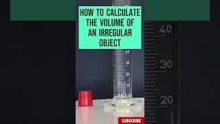 How to calculate the volume of an irregular Shaped object. Grade 8