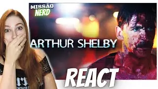 React Arthur Shelby | É Tudo Culpa Minha! (Peaky Blinders)