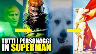 Tutti i PERSONAGGI nel TRAILER di SUPERMAN SPIEGATI (nei fumetti)