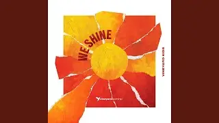 We Shine