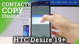 Как скопировать контакты в HTC Desire 19+ &mdash; Перенос контактов