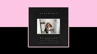 Be Alright - Evan & Eris [LYRICS + TRADUÇÃO PT/BR] ♪ DROP MUSIC