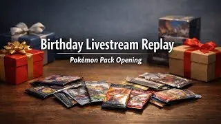 Birthday Pok&eacute;mon Pack Opening LIVE 🎂🎴 | Full Livestream Replay