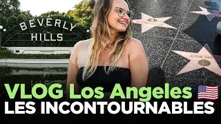 Vlog LA 🇺🇸 : Walk of Fame ⭐ et Beverly Hills 💍 (Incontournables à Los Angeles)