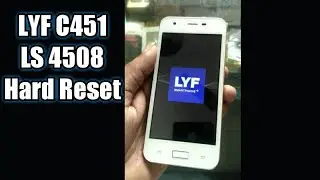 LYF C451 Ls 4508 hard reset and pattern remove with frp unlock