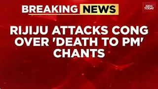 Kiren Rijiju Demands Apology From Congress Over 'Modi Grave' Slogans in Parliament | India Today
