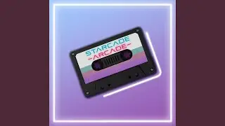 Starcade Arcade Theme Song