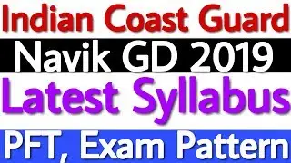 Indian Coast Guard Navik GD Syllabus 2019 | Indian Coast Guard Navik GD Exam Date 2019 Full Details