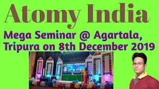 Atomy Success Seminar @ Agartala, Tripura on 08 12 2019