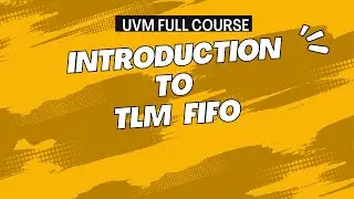 TLM FIFO in UVM with Practical Coding | uvm_tlm_fifo Explained with Examples