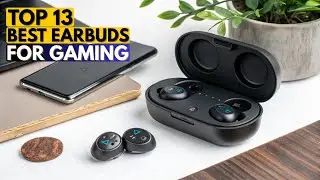 Top 13 Best Earbuds for Gaming in 2026 🎧 | Low Latency, Pro Sound & Mic Test