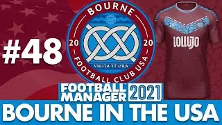 BOURNE KITS ARE ON SALE NOW! | Part 48 | BOURNE IN THE USA FM21 | Football Manager 2021