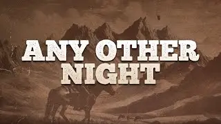 Maddox Batson - Any Other Night / Lyrics