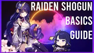 How Does Raiden Shogun work?? ~ Genshin Basics Guide