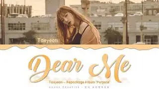 Taeyeon - 'Dear Me' Lyrics Color Coded (Han/Rom/Eng)